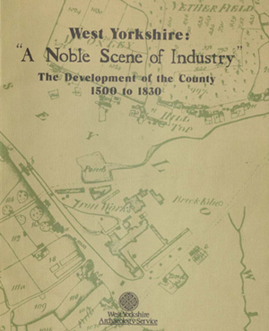 Image of front cover of Thornes West Yorkshire - A noble scene of industry